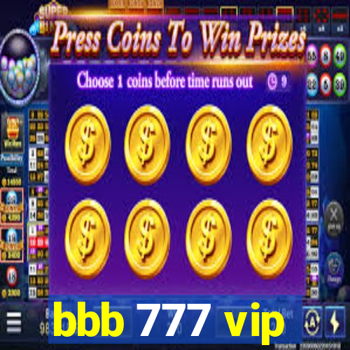 bbb 777 vip